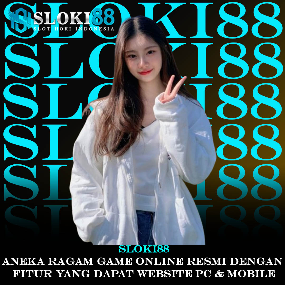 SLOKI88 : Aneka Ragam Game Online Resmi Berbasis Website Pc & Mobile image 1